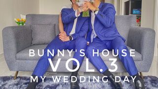 [OF] BUNNY’s HOUSE VOL.3 – MY WEDDING DAY